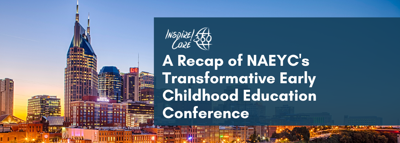 A Recap of NAEYC 2023's Transformative Early Childhood Education