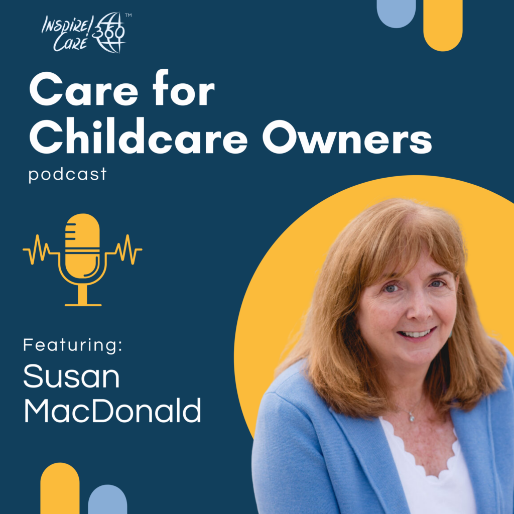 Podcast - Inspiring Effective ECE Leadership Featuring Susan MacDonald ...